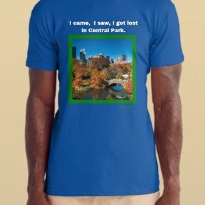 I came, I saw , I got Lost in Central Park T-Shirt